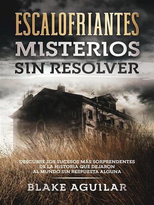 cover image of Escalofriantes Misterios sin Resolver